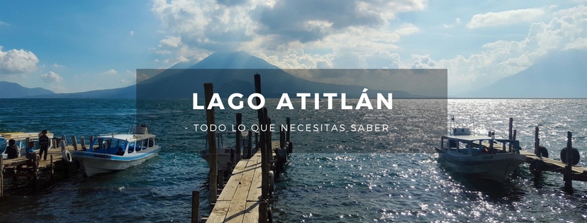 plan b viajero, turismo sustentable, lago atitlan guatemala