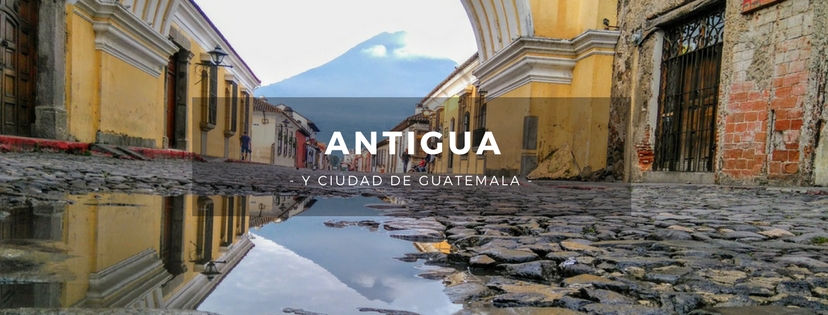 plan b viajero, turismo sustentable, antigua y ciudad de guatemala