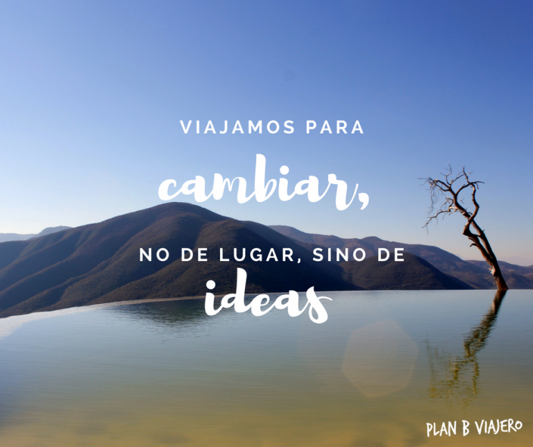 Frases Para Inspirar A Viajar Por El Mundo - Plan B Viajero